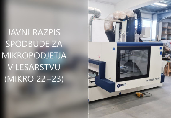 JAVNI RAZPIS SPODBUDE ZA MIKROPODJETJA V LESARSTVU  (MIKRO 22−23)